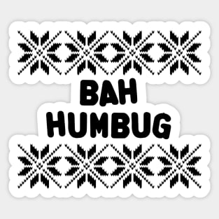 Bah Humbug Christmas Style in Black Sticker